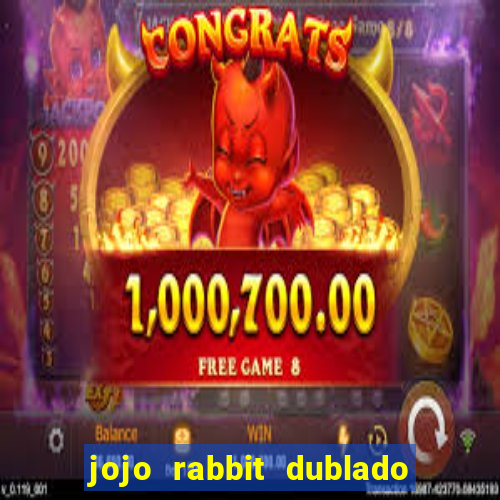 jojo rabbit dublado google drive